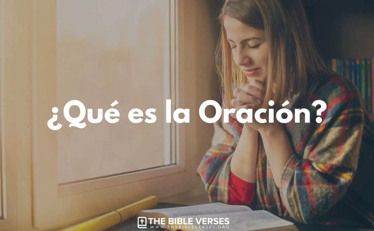 Qué es la oración según la Biblia Estudio Bíblico