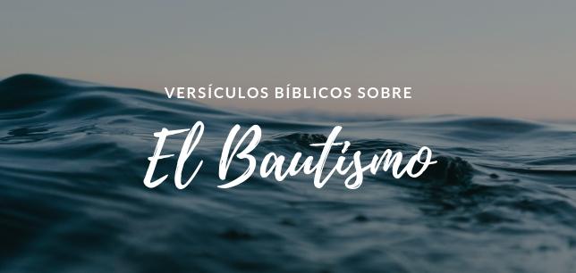 20 Versículos De La Biblia Sobre El Bautismo - Textos Bíblicos