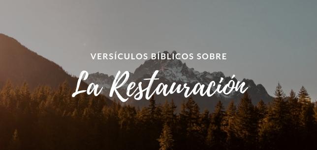Versículos Bíblicos sobre la Restauración