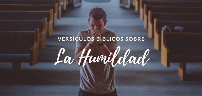Versículos Bíblicos sobre la Humildad