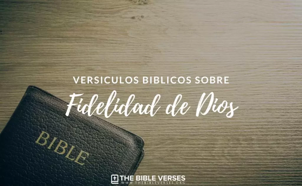 Versículos de la Biblia sobre Fidelidad de Dios