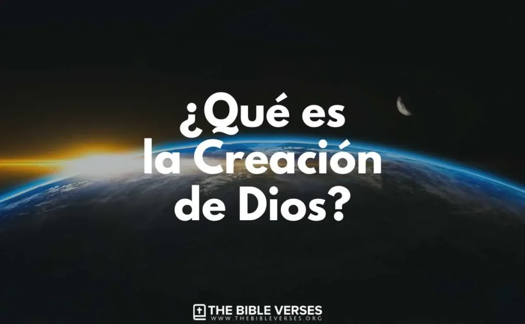 Estudio Bíblico sobre la Creación de Dios