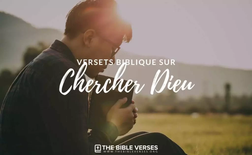 Versets Bibliques sur Chercher Dieu