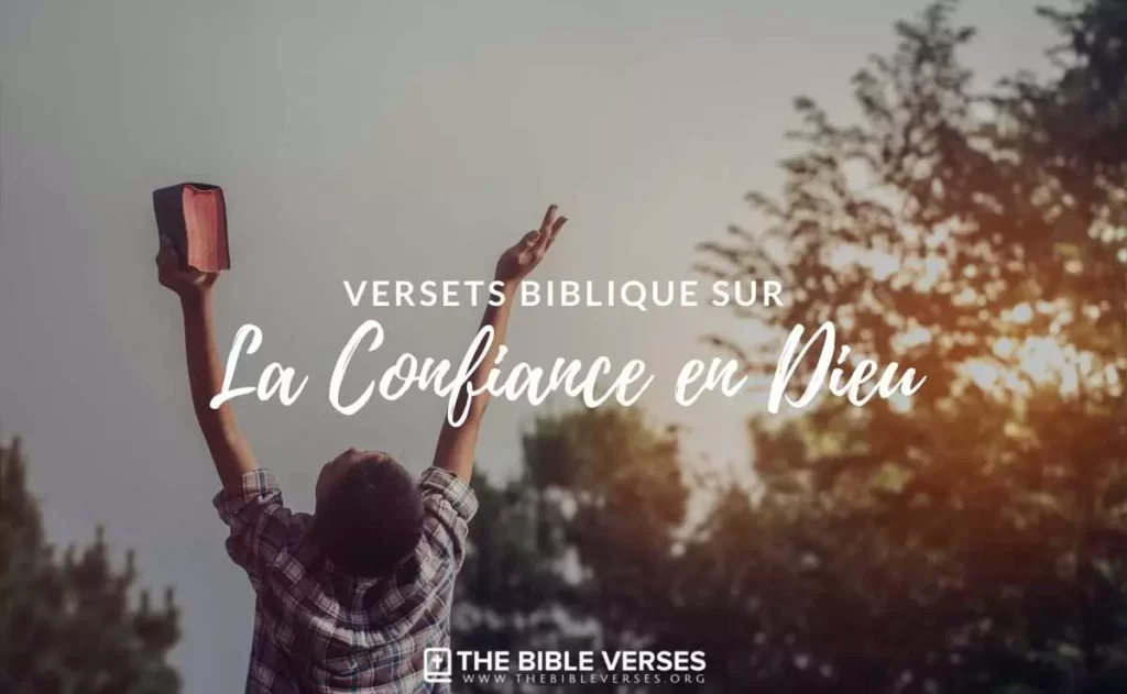 Versets Bibliques sur la Confiance en Dieu