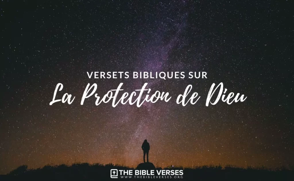 Versets Bibliques sur la Protection de Dieu