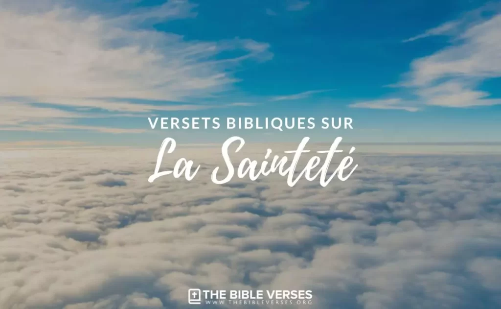 Versets Bibliques sur la Sainteté