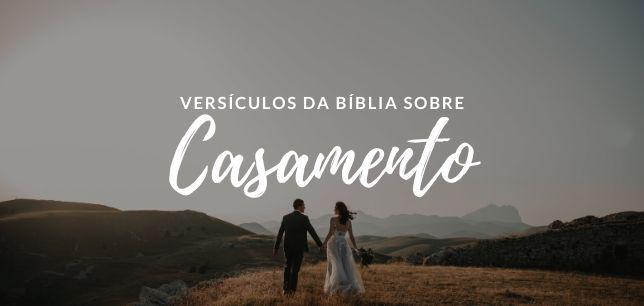 Versículos da Bíblia sobre Casamento