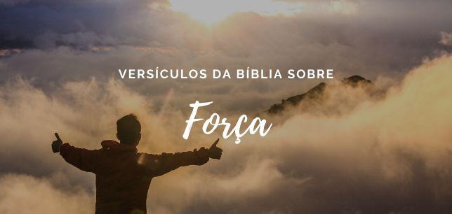 Versículos da Bíblia sobre Força