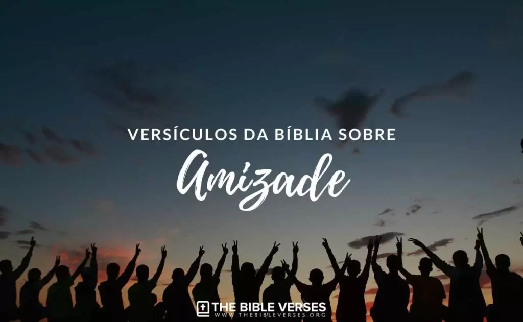 Versículos da Bíblia sobre Amizade