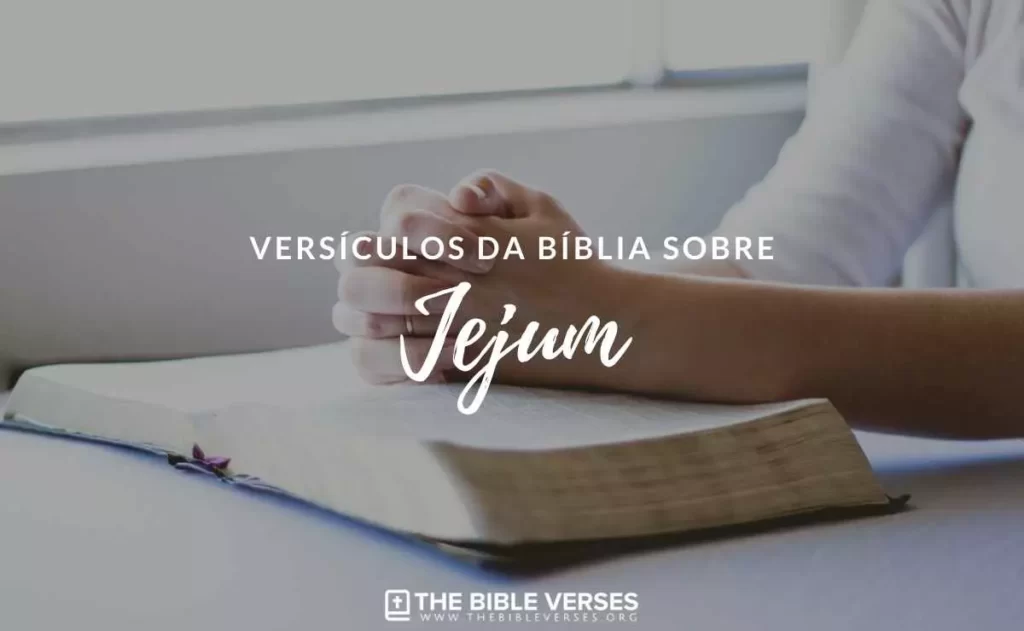Versículos da Bíblia sobre Jejum