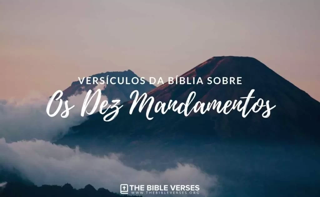 Versículos da Bíblia sobre Os Dez Mandamentos