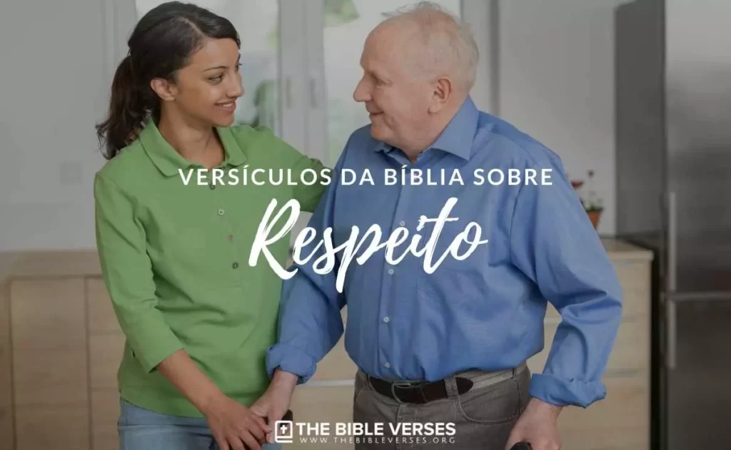 Versículos da Bíblia sobre Respeito