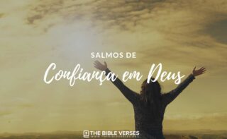 30 Salmos de Confiança em Deus para Fortalecer sua Fé