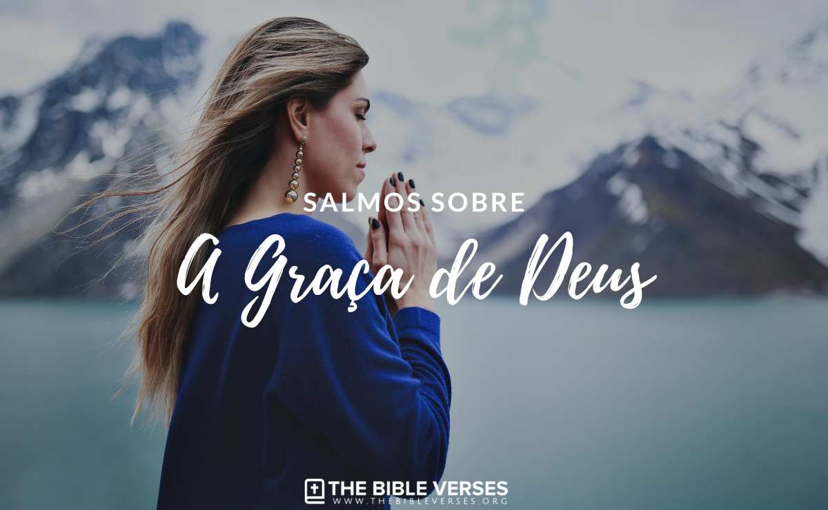 25 Salmos sobre a Graça de Deus na Biblia