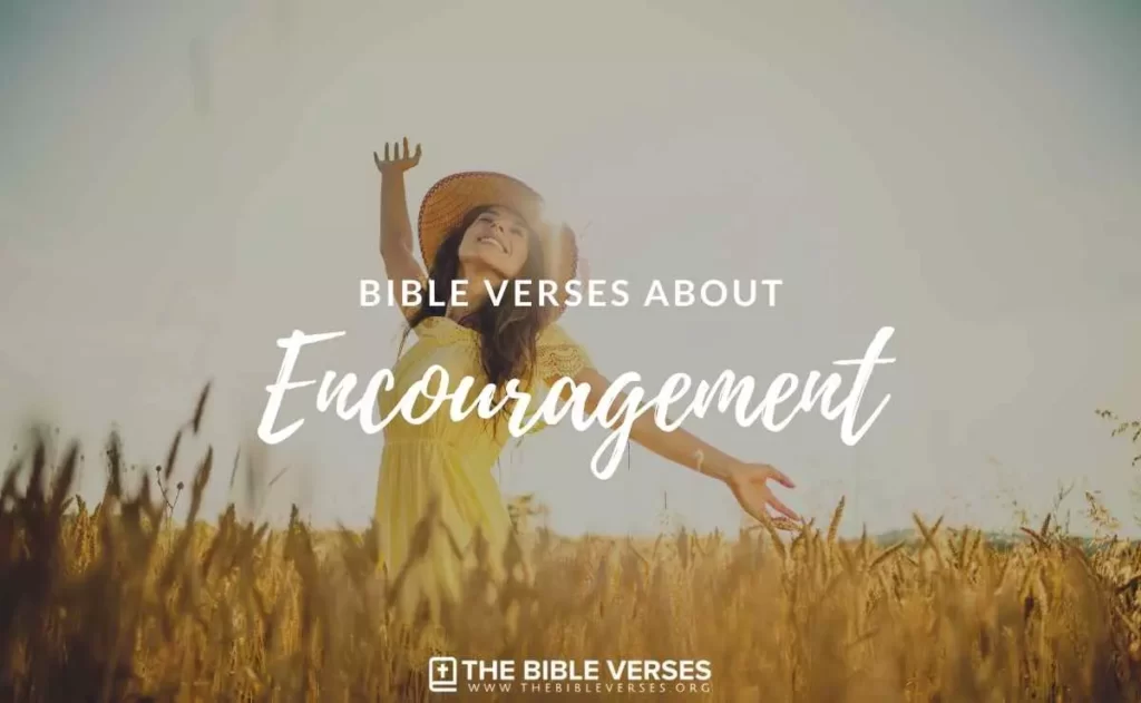 Bible Verses about Encouragement