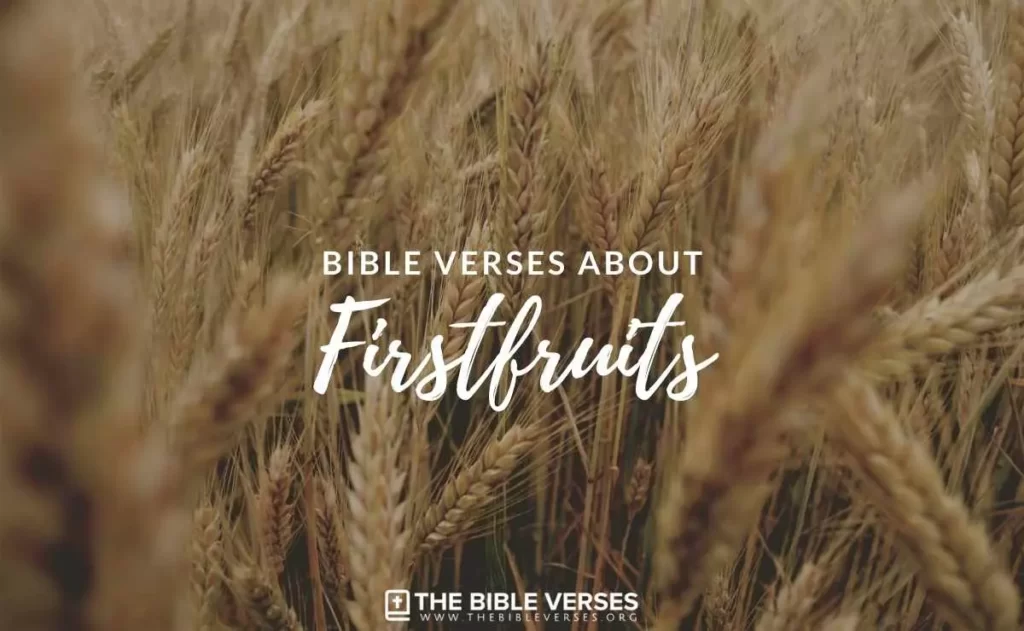 Bible Verses about Firstfruits