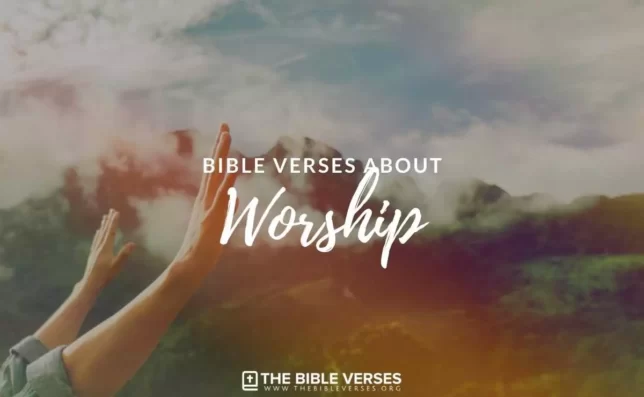 30 Bible Verses About Worship - Scripture Quotes